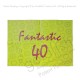 Fantastic 40