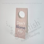 Don't Blame Me